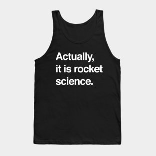 Sarcastic Rocket Science Quote Tank Top